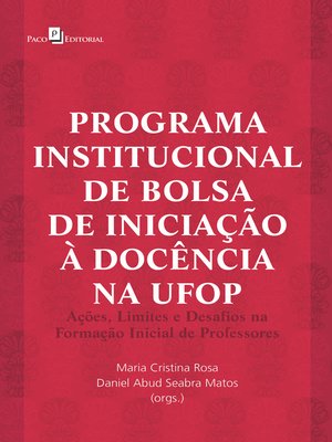 cover image of Programa institucional de bolsa de iniciação à docência na UFOP